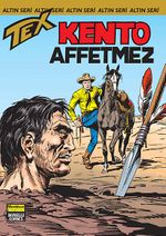 Altın Tex Sayı:148 Kento Affetmez