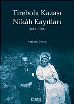 Tirebolu Kazası Nikah Kayıtları (1861-1906)