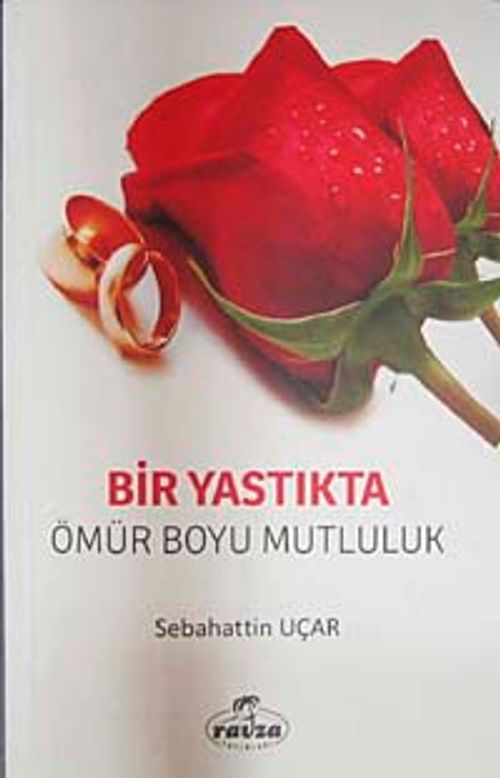 Bir Yastıkta Bir Ömür Boyu Mutluluk