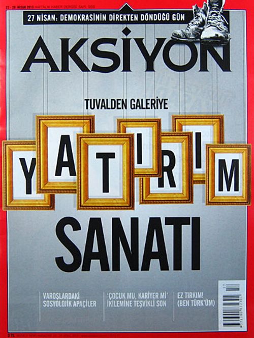 Aksiyon Haftalık Haber Dergisi / Sayı: 959 - 22-28 Nisan 2013
