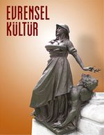 Evrensel Kültür / Aylık Kültür, Sanat, Edebiyat Dergisi Mayıs 2013 Sayı: 257