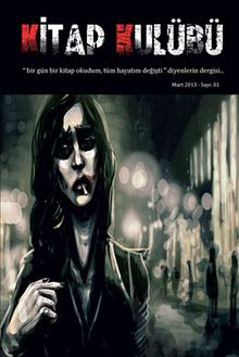 Kitap Kulübü / Kültür Sanat ve Edebiyat Dergisi Sayı: 1 Mart 2013