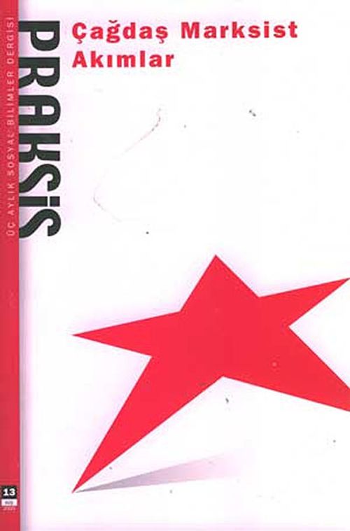 Praksis Üç Aylık Sosyal Bilimler Dergisi / Sayı:13