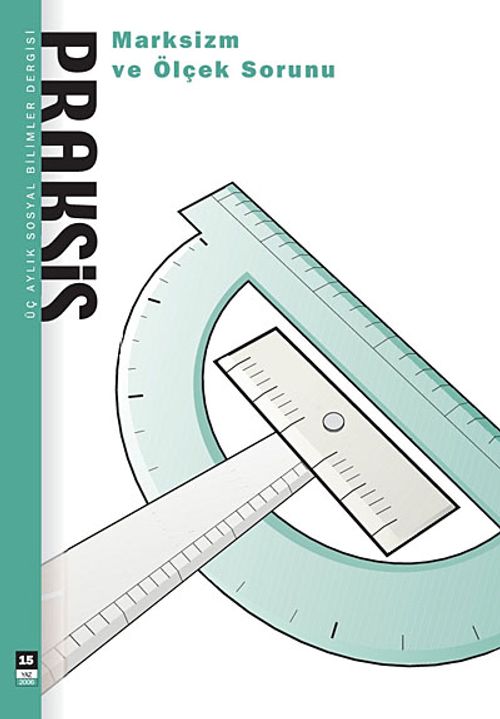 Praksis Üç Aylık Sosyal Bilimler Dergisi / Sayı:15