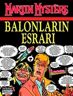 Martin Mystere Özel Sayı Cilt:1 / Balonların Esrarı