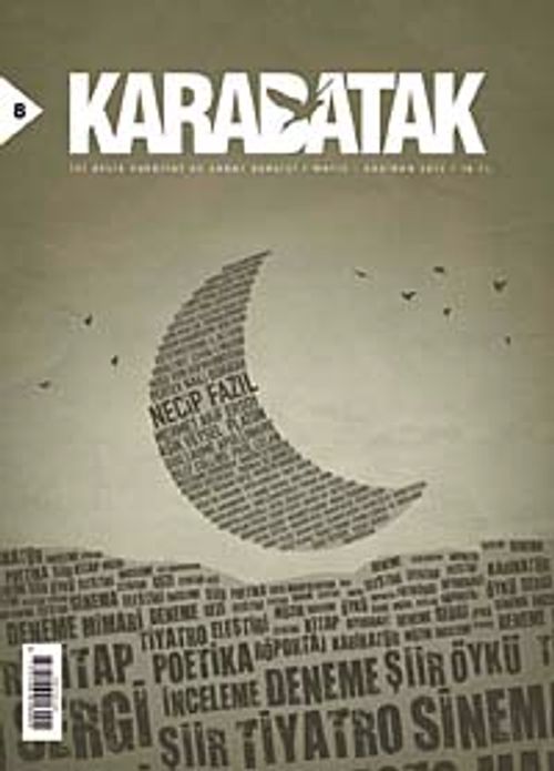 Karabatak İki Aylık Edebiyat ve Sanat Dergisi Mayıs - Haziran 2013 Sayı:8