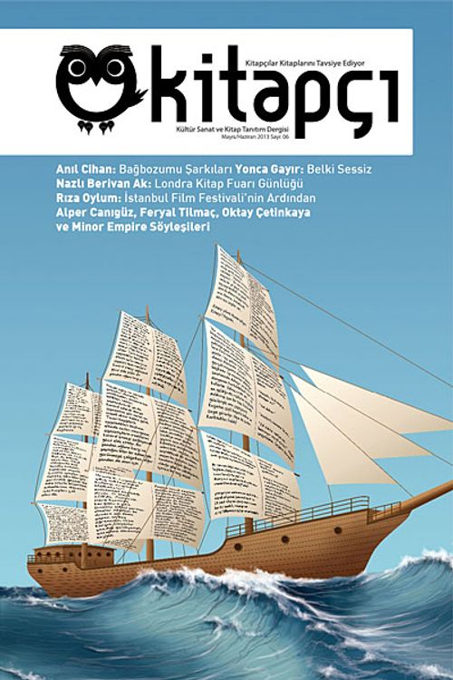 Kitapçı / Kültür Sanat ve Kitap Tanıtım Dergisi - Sayı:6 Mayıs - Haziran 2013