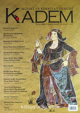 Kadem Üç Aylık Musiki ve Edebiyat Dergisi Sayı:04 Yaz 2011