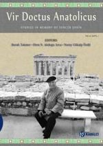 Sencer Şahin Anısına Yazılar & Vir Doctus Anatolicus - Studies In Memory Of Sencer Şahin