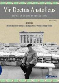 Sencer Şahin Anısına Yazılar & Vir Doctus Anatolicus - Studies In Memory Of Sencer Şahin