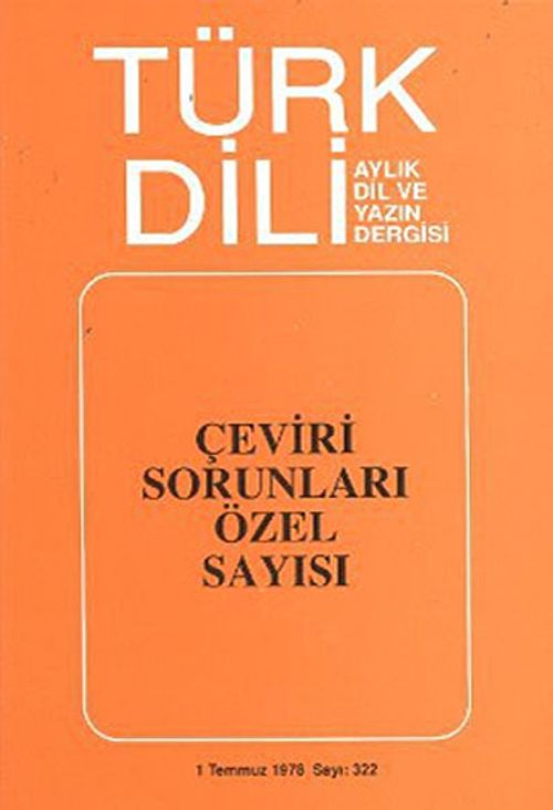 Türk Dili Sayı 322: Çeviri Sorunları Özel Sayısı