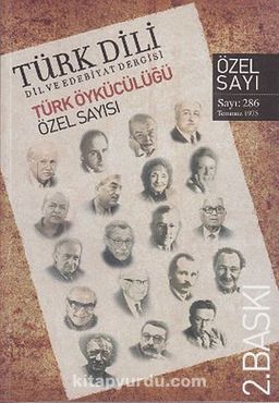 Türk Dili - Dil ve Edebiyat Dergisi Sayı:286 / Türk Öykücülüğü Özel Sayısı