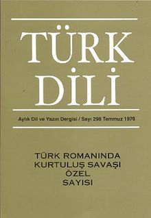 Türk Dili Sayı 298: Türk Romanında Kurtuluş Savaşı Özel Sayısı