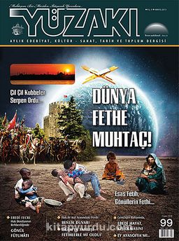 Yüzakı Aylık Edebiyat, Kültür, Sanat, Tarih ve Toplum Dergisi/Sayı:99 Mayıs 2013