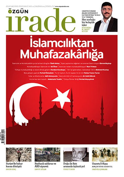 Özgün İrade / Aylık İlmi Fikri Siyasi Dergi Sayı:110 Haziran 2013