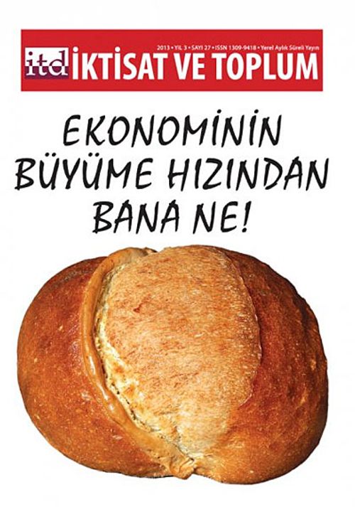 İktisat ve Toplum Dergisi Sayı:27 Yıl: 2013