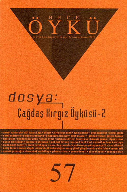 Yıl:10 Sayı:57 Haziran-Temmuz 2013 Hece Öykü İki Aylık Öykü Dergisi