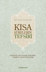 Kısa Surelerin Tefsiri/Duha'dan Nas'a Kadar Surelerin Zahiri ve Tasavvufi Tefsiri (Ciltli)