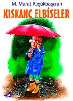 Kıskanç Elbiseler