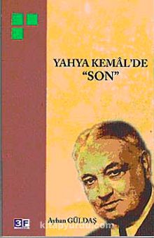 Yahya Kemal'de Son