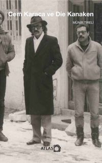 Cem Karaca ve Die Kanaken & Almanya’da Sürgün, Müzik ve Geçim Halleri