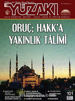 Yüzakı Aylık Edebiyat, Kültür, Sanat, Tarih ve Toplum Dergisi/Sayı:101 Temmuz 2013