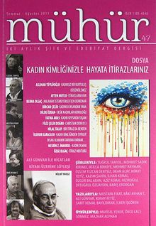 Mühür İki Aylık Şiir ve Edebiyat Dergisi Yıl:9 Sayı:47 Temmuz - Ağustos 2013