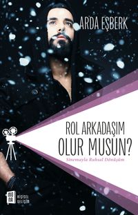 Rol Arkadaşım Olur Musun? & Sinemayla Ruhsal Dönüşüm