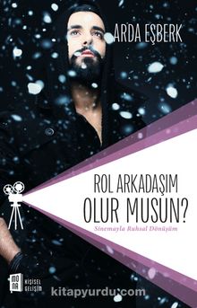 Rol Arkadaşım Olur Musun? & Sinemayla Ruhsal Dönüşüm - Arda Eşberk