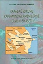 Karabağ Sorunu Kapsamında Ermeniler ve Ermeni Siyaseti