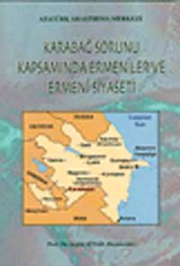 Karabağ Sorunu Kapsamında Ermeniler ve Ermeni Siyaseti