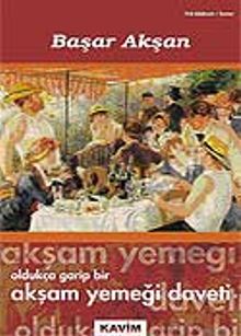 Oldukça Garip Bir Akşam Yemeği Daveti