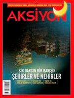 Aksiyon Haftalık Haber Dergisi / Sayı: 974 - 5 - 11 Ağustos 2013