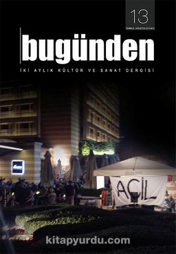 Bugünden & İki Aylık Edebiyat ve Kültür Dergisi Sayı:13