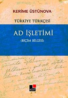 Türkiye Türkçesi Ad İşletimi (Biçim Bilgisi)