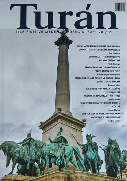 Turan İlim Fikir ve Medeniyet Dergisi / Sayı 20/ 2013