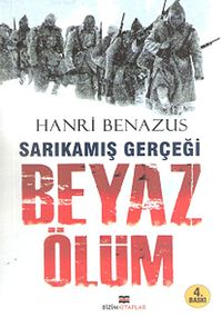 Beyaz Ölüm & Sarıkamış Gerçeği