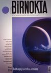 Bir Nokta / Aylık Edebiyat Dergisi / Yıl: 13 / Sayı:139 Ağustos 2013