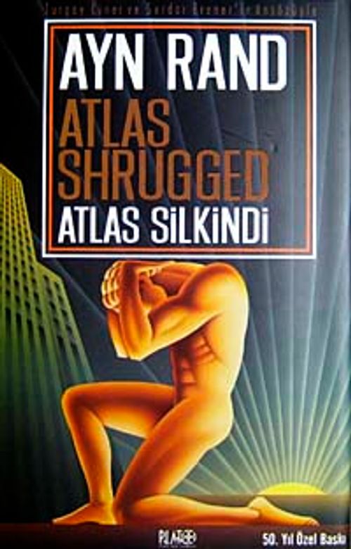 Atlas Silkindi / Atlas Shrugged (Ciltli)