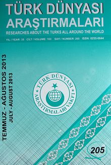 Türk Dünyası Araştırmaları Vakfı Dergisi Temmuz - Ağustos 2013 Sayı: 205