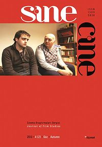 Sine Cine 6 Aylık Sinema Araştırmaları Dergisi Sayı:4 Güz 2013/2
