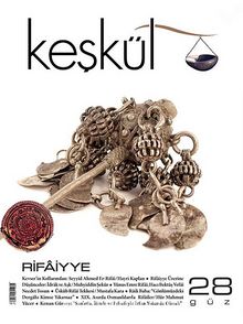 Keşkül Sayı:28 / Rifâiyye - Bilinmeyen Yazar