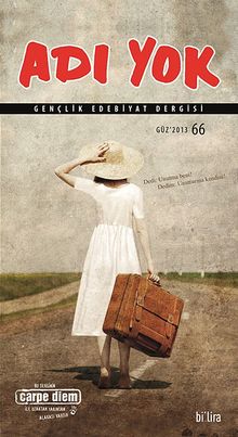 Adı Yok Sayı:66 Güz 2013/ Mevsimlik Gençlik Edebiyat Dergisi