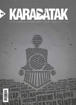 Karabatak İki Aylık Edebiyat ve Sanat Dergisi Kasım - Aralık 2013 Sayı:11