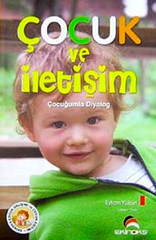 Çocuk ve İletişim & Çocuğumla Diyalog