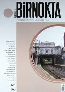 Bir Nokta / Aylık Edebiyat Dergisi / Yıl: 13 / Sayı:143 Aralık 2013