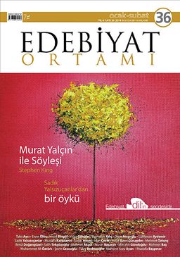 Edebiyat Ortamı Dergi Ocak - Şubat Sayı:36 2014