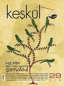 Keşkül Sayı:29 / Hz. Pir Seyyid Yahya Şirvani - Bilinmeyen Yazar