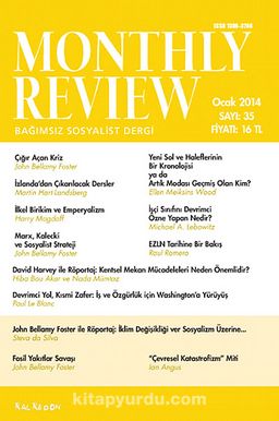Monthly Review Bağımsız Sosyalist Dergi Sayı:35 Ocak 2014
