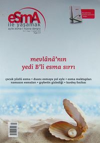 Esma İle Yaşamak Aylık Esma-i  Hüsna Dergisi Sayı:1 Şubat 2013